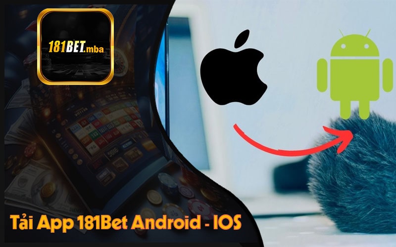 Tải App 181Bet - Cập Nhật Nhiều Thông Tin Mới