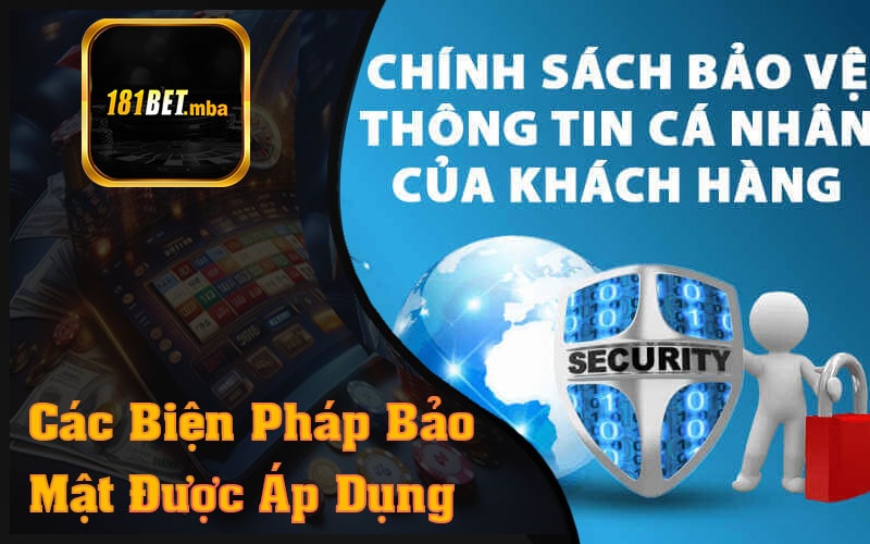 Các Biện Pháp Bảo Mật Được Áp Dụng