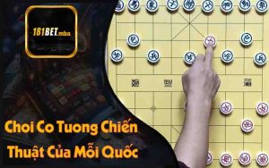 Choi Co Tuong Chiến Thuật Của Mỗi Quốc