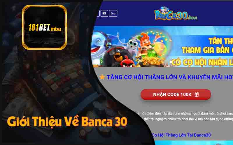 Giới Thiệu Về Banca 30